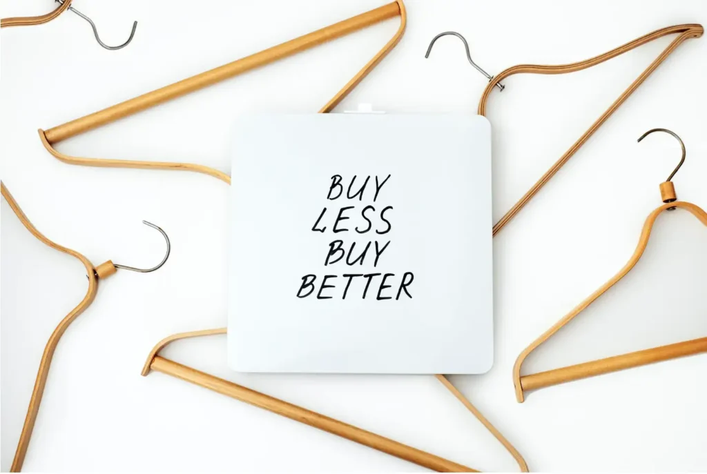 Buy Less Buy Better